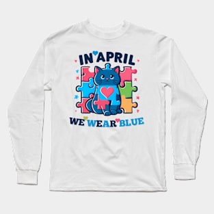 Cute Cat In April We Wear Blue Autism Awareness Month Long Sleeve T-Shirt